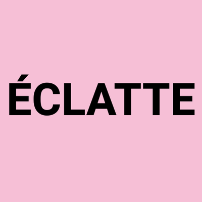 ÉCLATTE